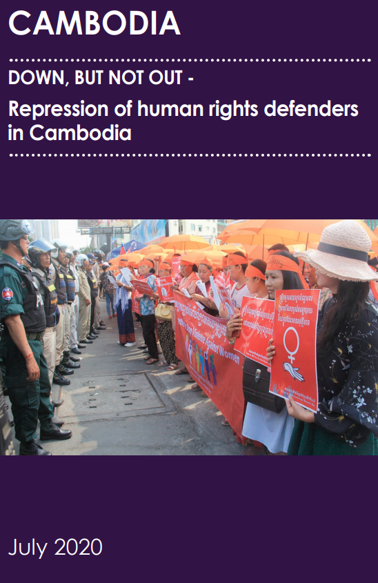 “DOWN, BUT NOT OUT – Repression of human rights defenders in Cambodia”