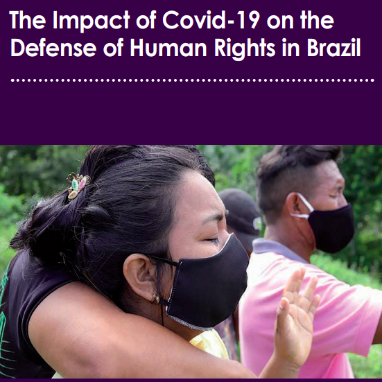 Brazil: Covid-19 kills human rights defenders due to dismantling of social policies and government