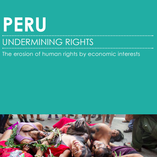 Peru: Defenders’ work hampered by economic interests